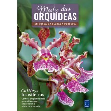 Mestre das Orquídeas - Volume 19: Cattleya brasileiras