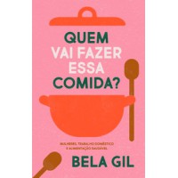 Quem vai fazer essa comida?