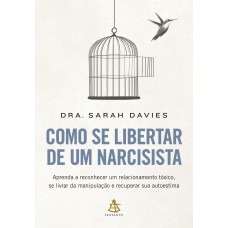 Como se libertar de um narcisista