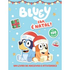 Bluey - Livro de adesivos e atividades - Eba, é Natal!