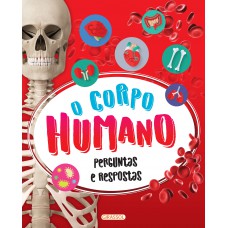 O Corpo Humano: Perguntas e Respostas