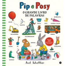 Pip e Posy - O grande livro de palavras