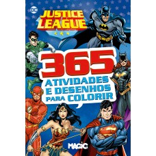 Liga da Justiça - 365 atividades e desenhos para colorir (Magic Kids)