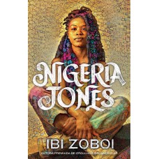 Nigeria Jones – Uma história de autodescoberta sobre cultura negra e feminismo, da mesma autora de 