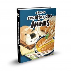 O Livro de Receitas dos Animes