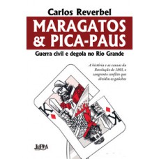 Maragatos e pica-paus - Nova edição