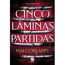 Cinco lâminas partidas (Vol. 1 As Lâminas Partidas)