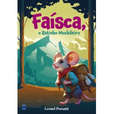 Faísca, o Ratinho Mochileiro