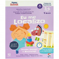 Happy School Campos de Experiências: Tempo, Espaço & Movimento - Eu me Localizo