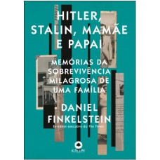 HITLER, STALIN, MAMAE E PAPAI