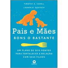 PAIS E MÃES BONS O BASTANTE