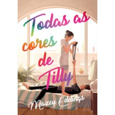 Todas as cores de Tilly