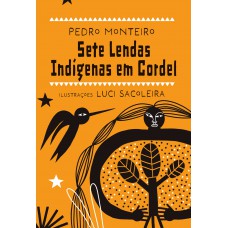 Sete lendas indígenas em cordel