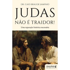 Judas não é traidor!