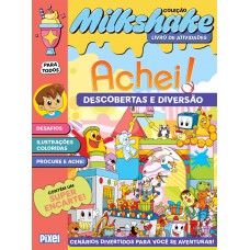 Coleção Milkshake - Achei!