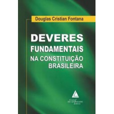 DEVERES FUNDAMENTAIS NA CONSTITUICAO BRASILEIRA