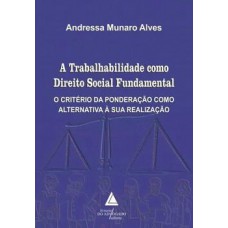 TRABALHABILIDADE COMO DIREITO SOCIAL FUNDAMENTAL