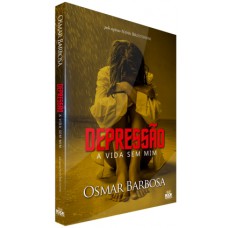 Depressão - A Vida sem Mim