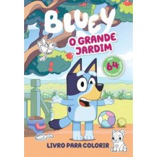 Bluey - Livro para colorir - O grande jardim