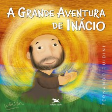 A grande aventura de Inácio