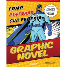 Como Desenhar Sua Própria Graphic Novel