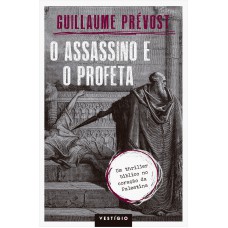 O assassino e o profeta