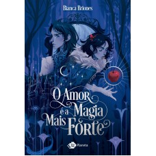 O amor é a magia mais forte