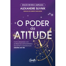 O poder da atitude - edição revista e ampliada