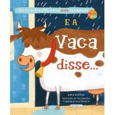 E a vaca disse...