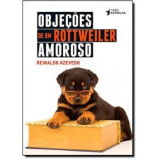 Objeções de um rottweiler amoroso