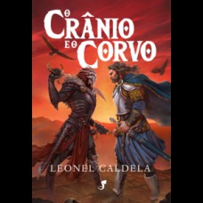 Trilogia da Tormenta - O Crânio e o Corvo (2° ed.)