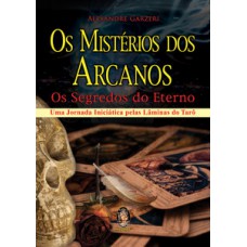 Os mistérios dos arcanos