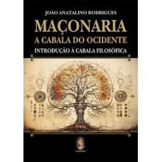 Maçonaria- A Cabala do Ocidente