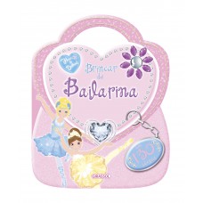 Hora de brilhar - brincar de bailarina