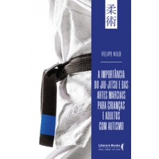 A importância do jiu-jitsu e das artes marciais para crianças e adultos com autismo