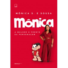 Mônica: A mulher à frente da personagem