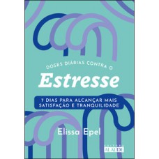 Doses diárias contra o estresse