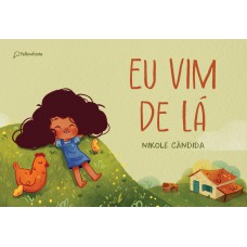 Eu vim de lá