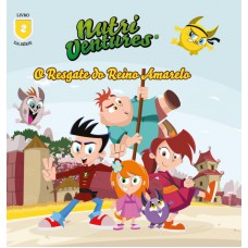 Nutri ventures - o resgate do reino amarelo livro 2
