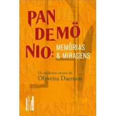 Pandemonio: memorias e miragens