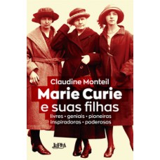 Marie Curie e suas filhas