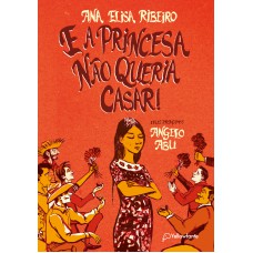 E a princesa não queria casar!