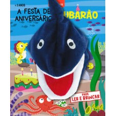 Livro Fantoche - Festa de aniversário do tubarão