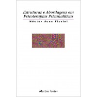 Estruturas e abordagens em psicoterapias psicanalíticas