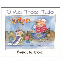 O rei troca-tudo
