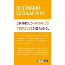 Dicionário escolar WMF - Espanhol-Português / Português-Espanhol Dicionário escolar WMF - Espanhol-Português / Português-Espanhol