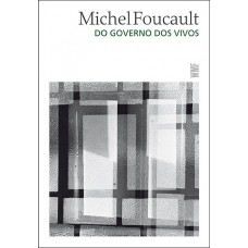 Do governo dos vivos Do governo dos vivos