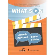 What''s on - Aprenda inglês com filmes e séries What''s on - Aprenda inglês com filmes e séries