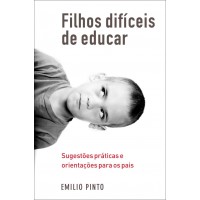Filhos difíceis de educar Filhos difíceis de educar