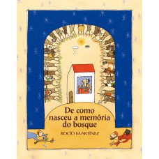 De como nasceu a memória do bosque